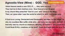 Bri Edwards - Agnostic-View (Mine) :  GOD, You Blew It! (OR: God!  You Blew It.) .... [Believers Beware; Personal]