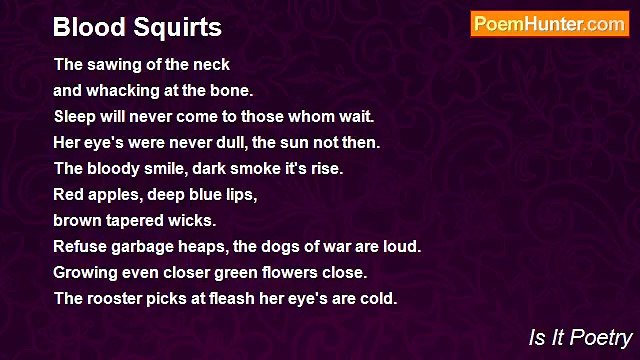Is It Poetry - Blood Squirts