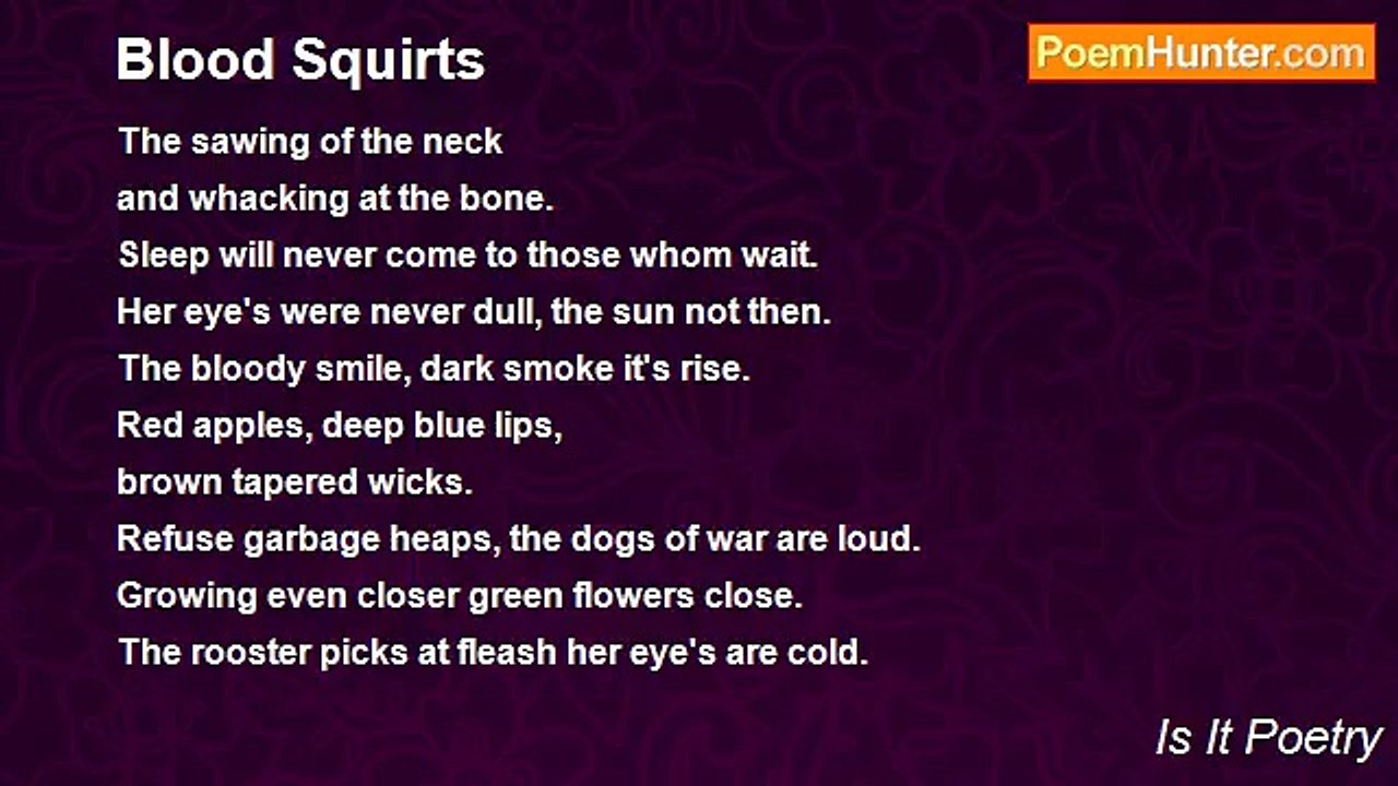 Is It Poetry - Blood Squirts
