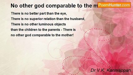 Dr.V.K. Kanniappan - No other god comparable to the mother!