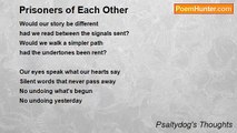 Psaltydog's Thoughts - Prisoners of Each Other