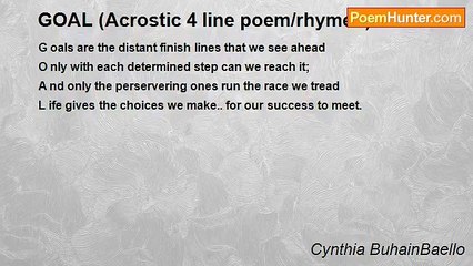 Cynthia BuhainBaello - GOAL (Acrostic 4 line poem/rhymed)