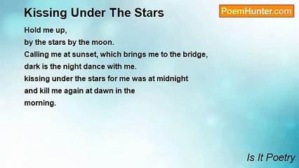 Is It Poetry - Kissing Under The Stars