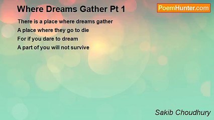 Sakib Choudhury - Where Dreams Gather Pt 1