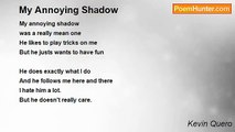 Kevin Quero - My Annoying Shadow