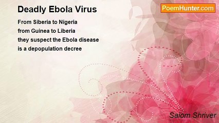Saiom Shriver - Deadly Ebola Virus