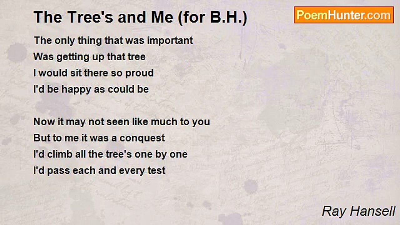 Ray Hansell - The Tree's and Me (for B.H.)