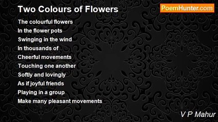 V P Mahur - Two Colours of Flowers