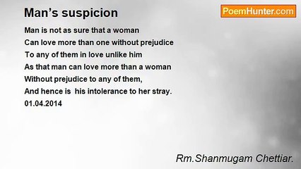 Rm.Shanmugam Chettiar. - Man’s suspicion