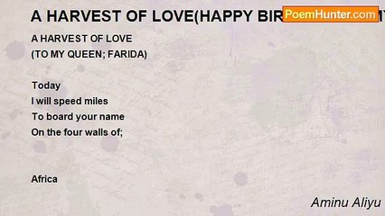 Aminu Aliyu - A HARVEST OF LOVE(HAPPY BIRTHDAY TO MY QUEEN)