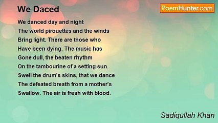 Sadiqullah Khan - We Daced