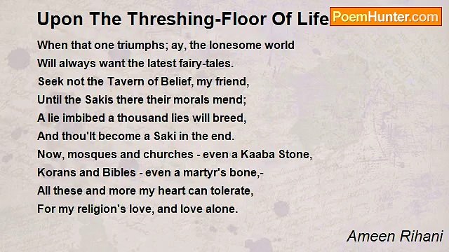 Ameen Rihani - Upon The Threshing-Floor Of Life