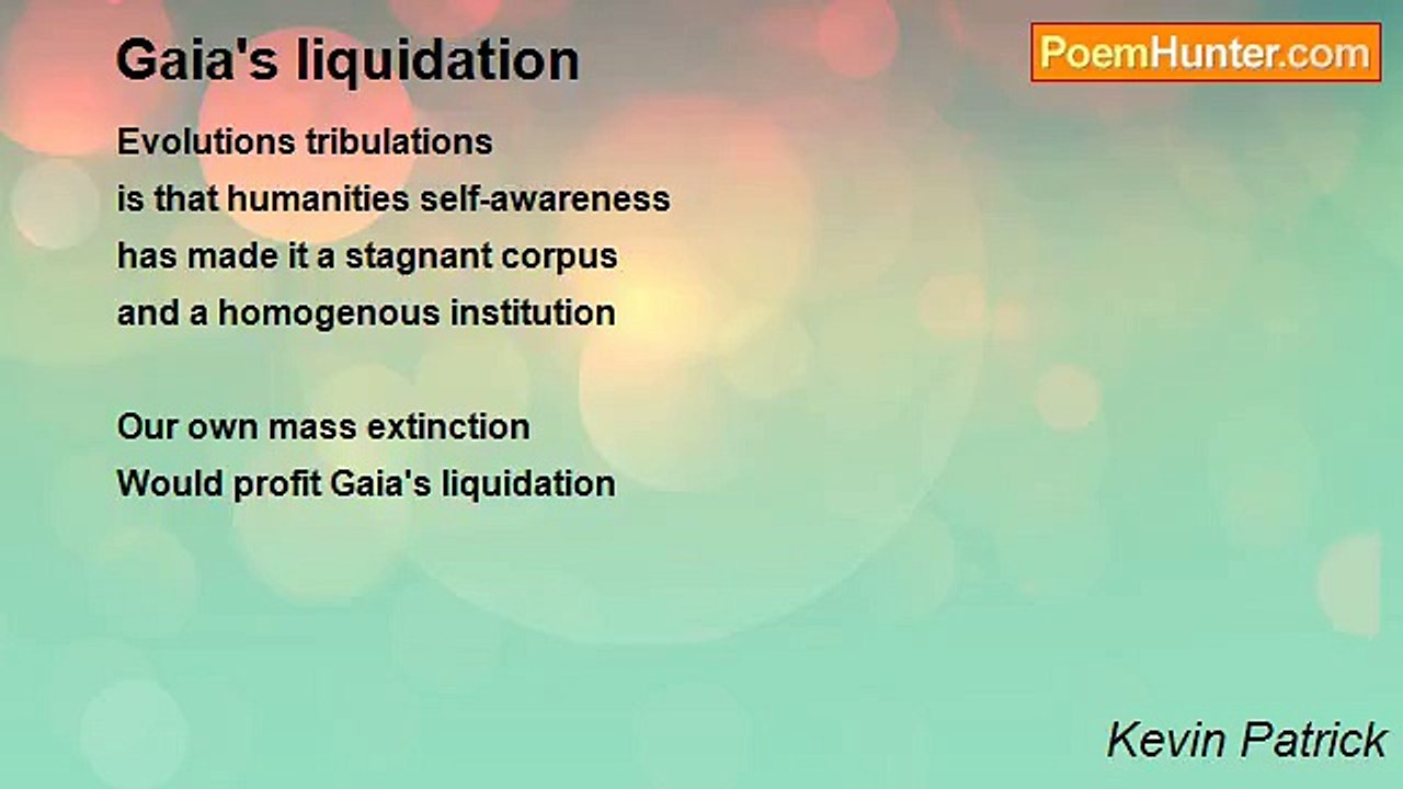 Kevin Patrick - Gaia's liquidation