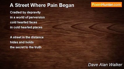 Dave Alan Walker - A Street Where Pain Began