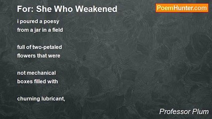 Professor Plum - For: She Who Weakened