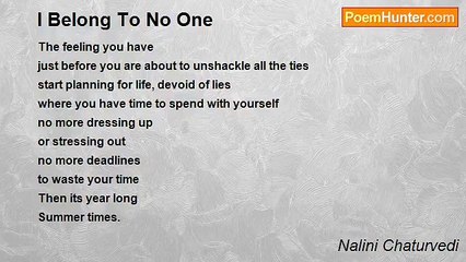 Nalini Jyotsana Chaturvedi - I Belong To No One