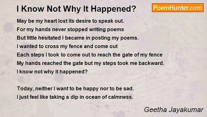 Geetha Jayakumar - I Know Not Why It Happened?