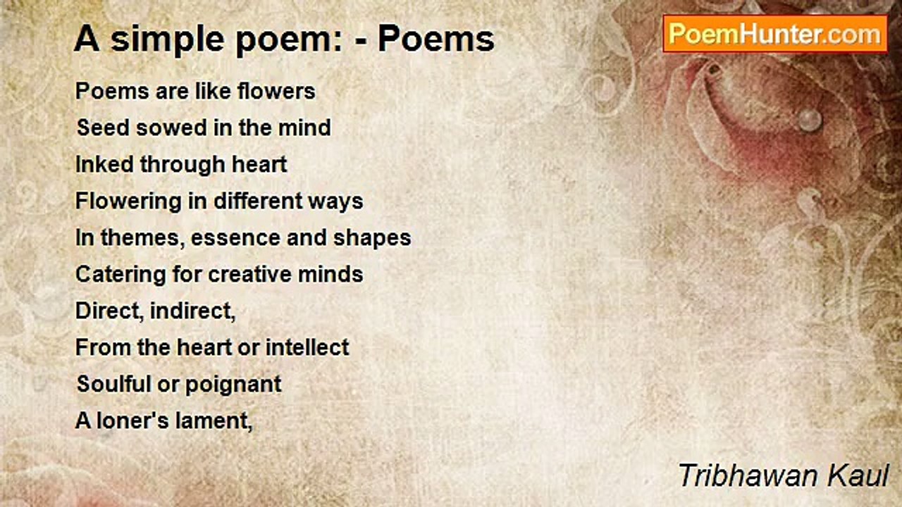 Tribhawan Kaul - A simple poem: - Poems
