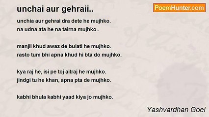 Yashvardhan Goel - unchai aur gehraii..