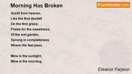 Eleanor Farjeon - Morning Has Broken