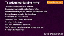 payal prakash shah - To a daughter leaving home