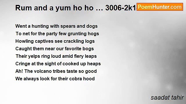 saadat tahir - Rum and a yum ho ho … 3006-2k14