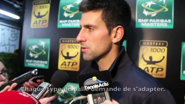 BNPPM - Paris Bercy 2014 - Novak Djokovic : Je comprends la réaction de Gilles