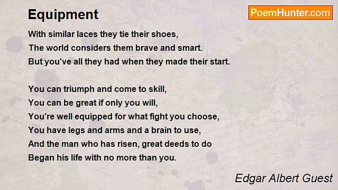 Edgar Albert Guest - Equipment