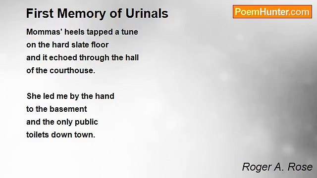 Roger A. Rose - First Memory of Urinals