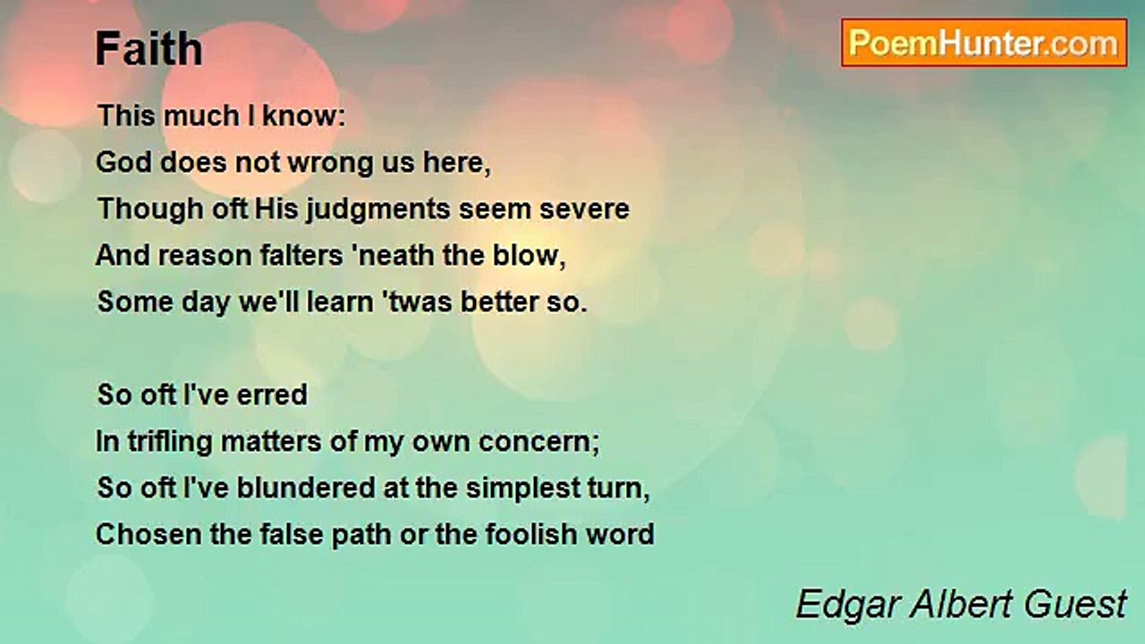 Edgar Albert Guest - Faith