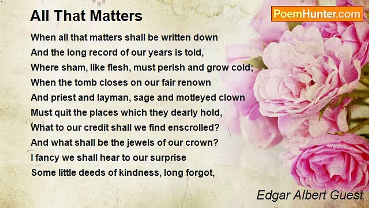 Edgar Albert Guest - All That Matters
