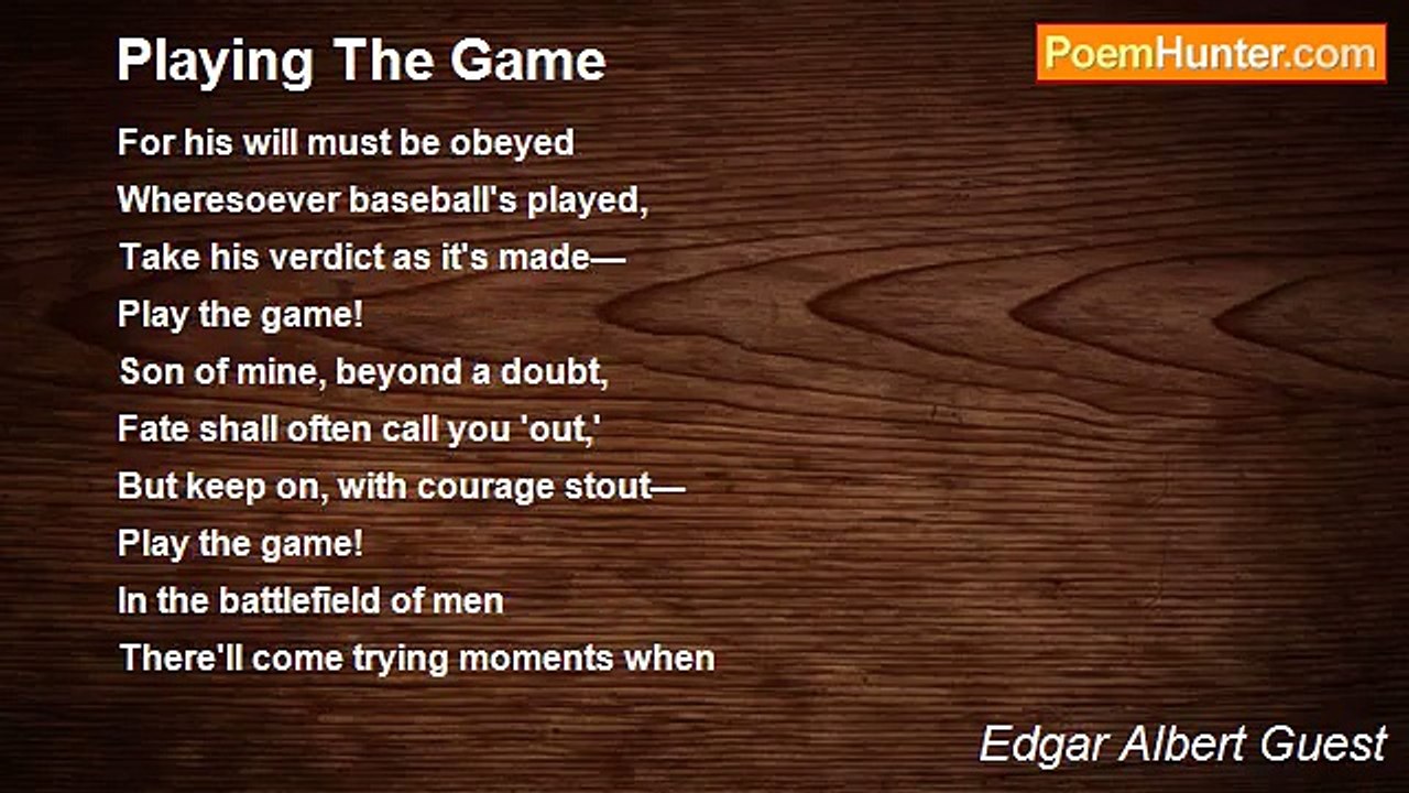 Edgar Albert Guest - Playing The Game