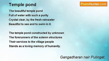 Gangadharan nair Pulingat.. - Temple pond
