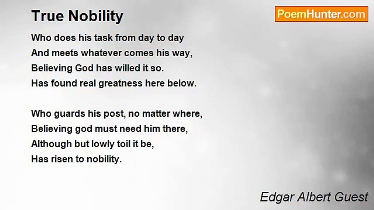 Edgar Albert Guest - True Nobility