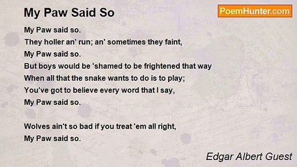 Edgar Albert Guest - My Paw Said So