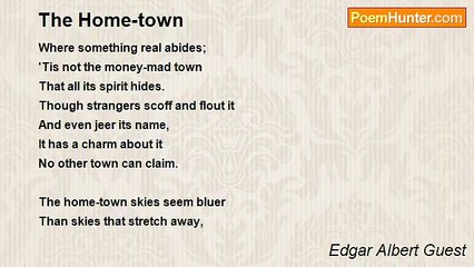 Edgar Albert Guest - The Home-town