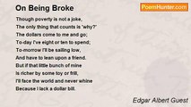 Edgar Albert Guest - On Being Broke
