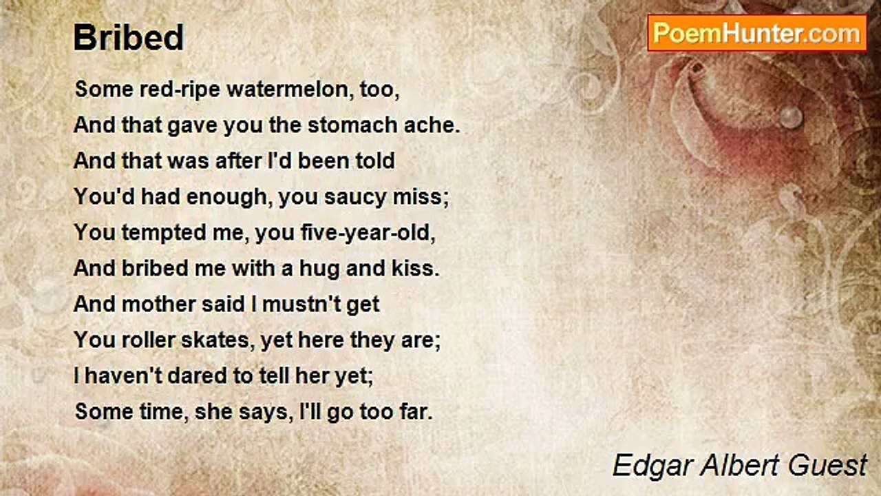Edgar Albert Guest - Bribed