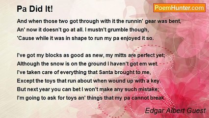 Edgar Albert Guest - Pa Did It!