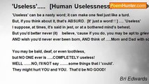 Bri Edwards - 'Useless'.....  [Human Uselessness; PSYCHOLOGY; Useless Advice? ; Humor/Humour? ; Sort Of SHORT]