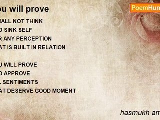 hasmukh amathalal - You will prove