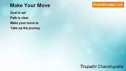 Tirupathi Chandrupatla - Make Your Move