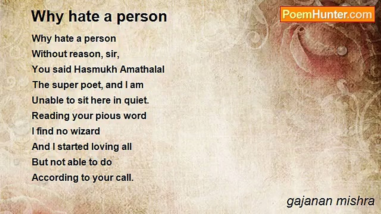 gajanan mishra - Why hate a person