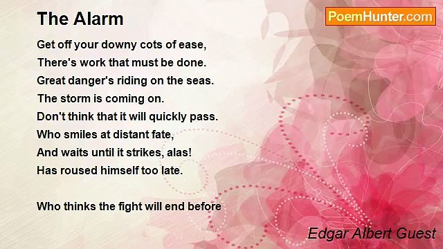 Edgar Albert Guest - The Alarm