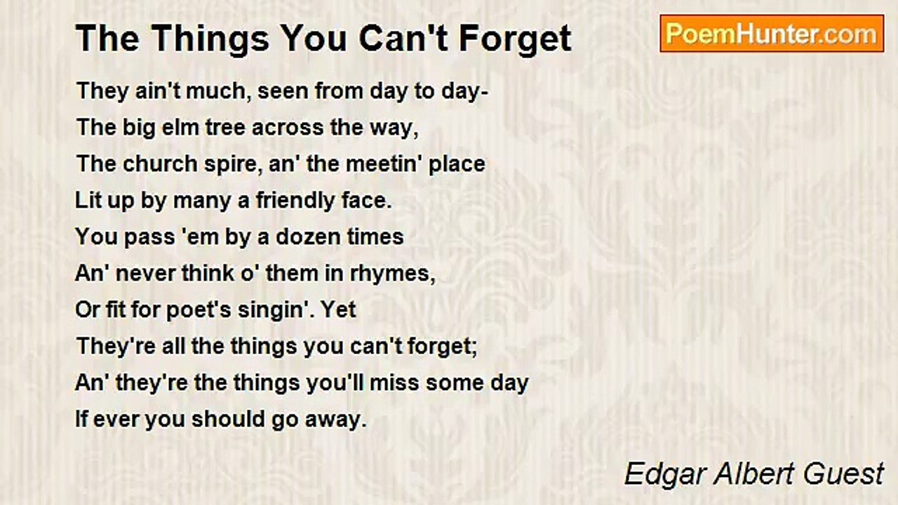 Edgar Albert Guest - The Things You Can't Forget