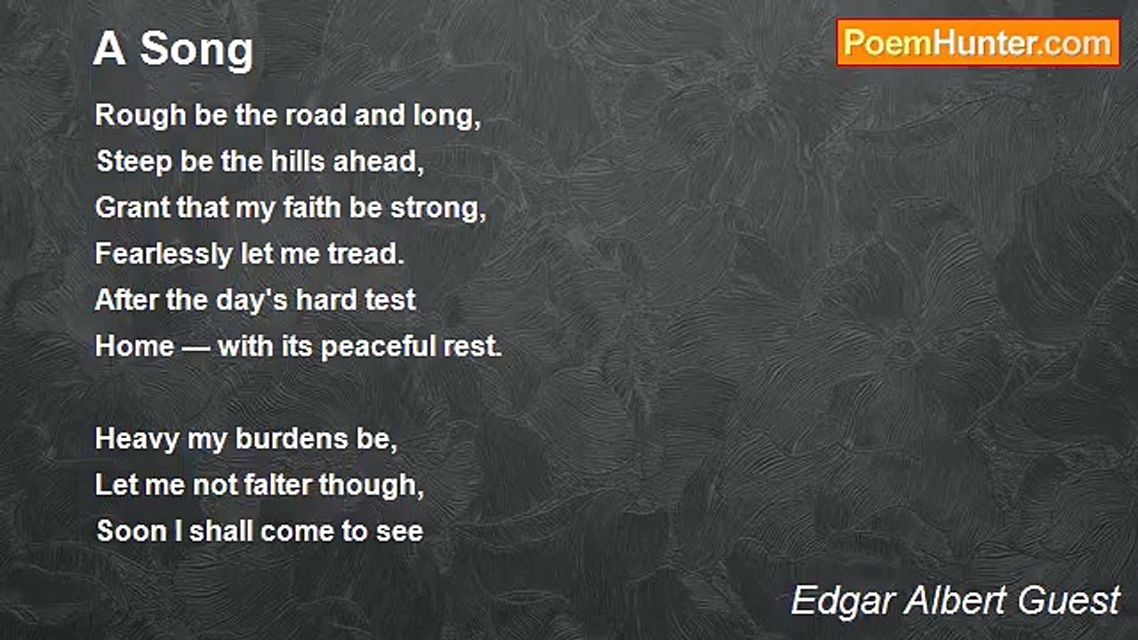 Edgar Albert Guest - A Song