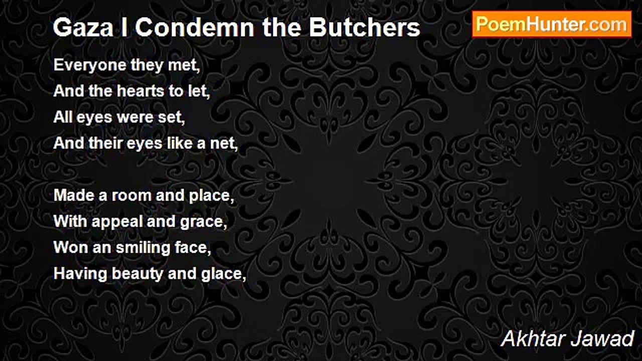 Akhtar Jawad - Gaza I Condemn the Butchers