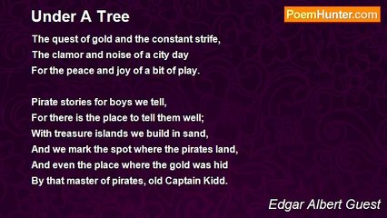 Edgar Albert Guest - Under A Tree