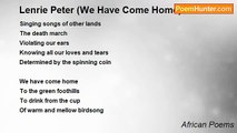 African Poems - Lenrie Peter (We Have Come Home)