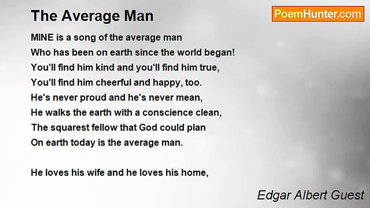 Edgar Albert Guest - The Average Man